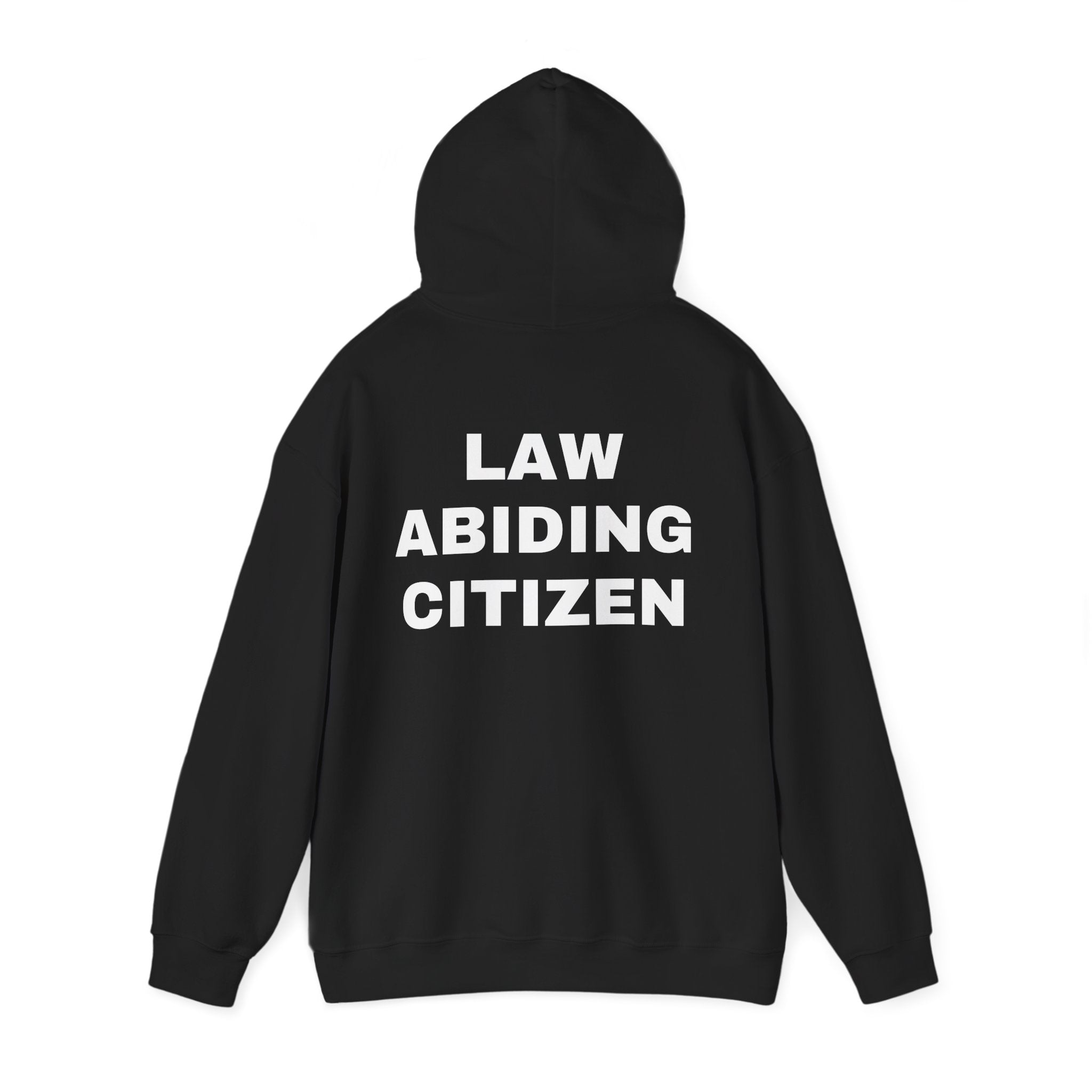 "Law Abiding Citizen" Hoodie