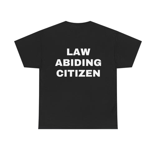 "Law Abiding Citizen" Tee
