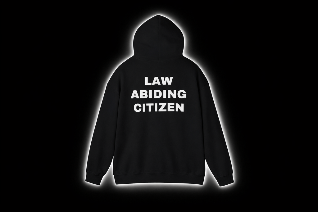 "Law Abiding Citizen" Hoodie